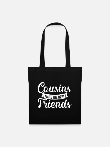 Cousins und Cousins machen die besten Freunde - Stoffbeutel - Schwarz