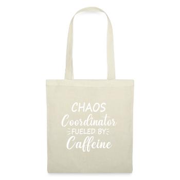 Chaos Coordinator Fueled by Caffeine Funny Coffee - Tote Bag - nature - Front