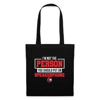 Je ne suis pas la personne que vous devriez mettre sur haut-parleur - Sac en tissu - noir - Devant