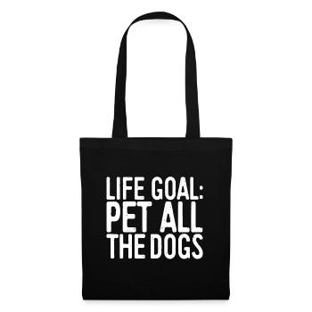 Life Goal Pet All The Dogs idea Pet Lover Gift - Tote Bag - black - Front