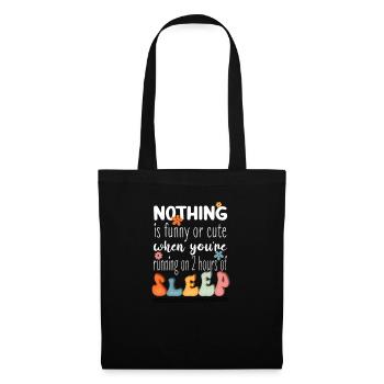Support other Sleep Deprived Mom out there - Stoffbeutel - Schwarz - Vorne