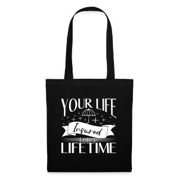 Your Life Insured For A Lifetime Insurance Agent - Tote Bag - black - Front