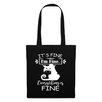 It's Fine I'm Fine Everything Is Fine Funny Crazy - Tote Bag - black - Front
