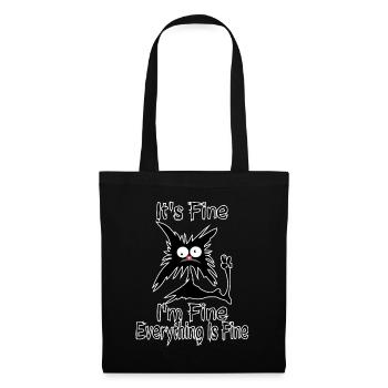 It's Fine I'm Fine Everything Is Fine Funny Crazy - Tote Bag - black - Front