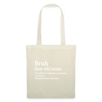 Drôles de citations sarcastiques Bruh Définition Mème à la mode - Sac en tissu - nature - Devant