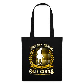 Vous ne pouvez jamais avoir assez de vieilles pièces Metal Detectin - Sac en tissu - noir - Devant