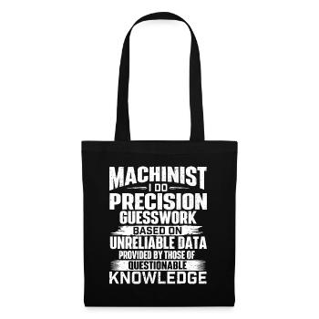 Maschinist I Precision Guesswork - CNC-Maschine O - Stoffbeutel - Schwarz - Vorne