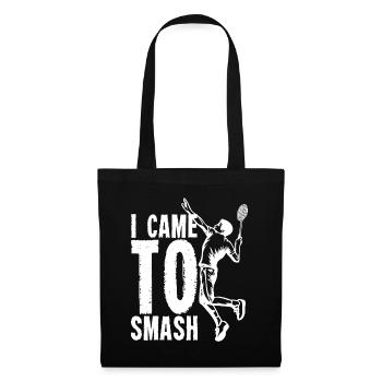 I Came To Smash | Badminton Shuttlecock - Tote Bag - black - Front