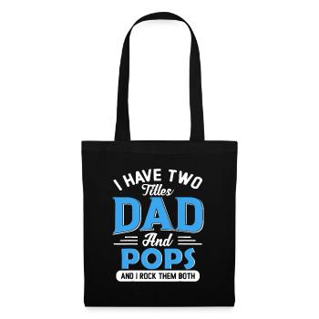 Herren Ich habe zwei Titel: Papa und Pops Funny Opa - Stoffbeutel - Schwarz - Vorne