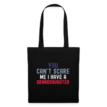 You Cant Scare Me I Have Granddaughter Funny Fathe - Tote Bag - black - Front