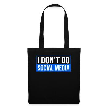 I Don't Do Social Media - Protect Your Privacy - Stoffbeutel - Schwarz - Vorne
