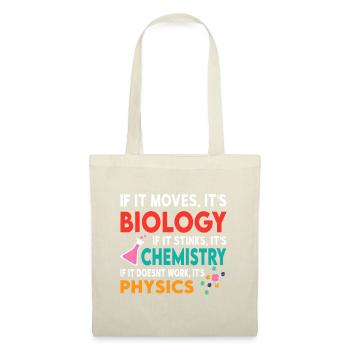 Biologie ou chimie. Si ça ne marche pas c’est Physi - Sac en tissu - nature - Devant