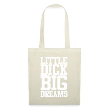Little Dick Big Dreams Adulte Noir Humorsize mat - Sac en tissu - nature - Devant
