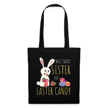 Will Trade Sister For Easter Candy Bunny Chocolate - Tote Bag - black - Front