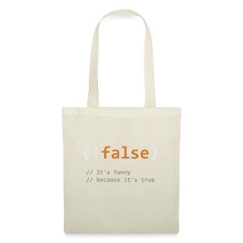Funny !False, It's Funny Because It's True - Progr - Tote Bag - nature - Front