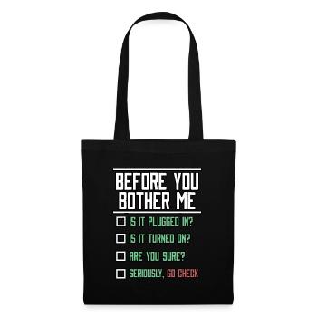 Before You Bother Me Tech Support Technician Netwo - Tote Bag - black - Front