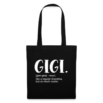 Gigi - for Women Mother's Day idea for Grandma Gig - Tote Bag - black - Front