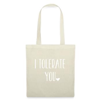 Je te tolère - Drôle Introvertinternational tole - Sac en tissu - nature - Devant
