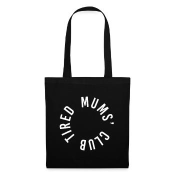 Tired Mums Club New Baby Mum Mother Parent Funny M - Tote Bag - black - Front