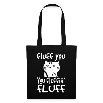 Fluff You You Fluffin' Fluff Funny Flip Off Cat Gi - Sac en tissu - noir - Devant