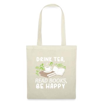Drink Tea Read Books Be Happy Abibliophobia Litera - Tote Bag - nature - Front