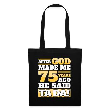 Funny 75th Birthday - 75 Years - Tote Bag - black - Front