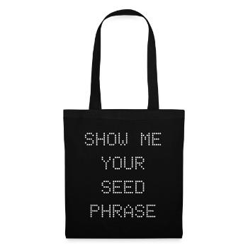 Show Me Your Phrase - Tote Bag - black - Front