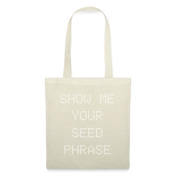 Show Me Your Phrase - Tote Bag - nature - Front