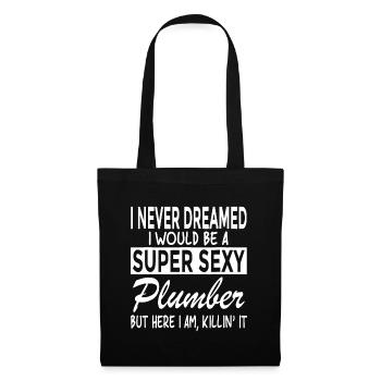 Super Sexy Plumber Funny Plumbing - Tote Bag - black - Front