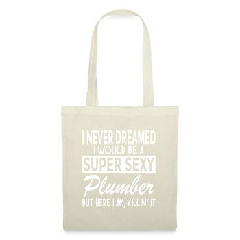 Super Sexy Plumber Funny Plumbing - Tote Bag - nature - Front