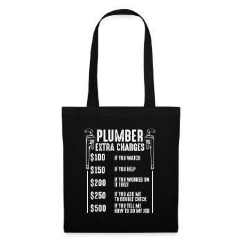 Plumber Extra Charges Plumbing Tool Pipe Hobbyis C - Tote Bag - black - Front