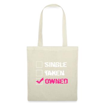 Single Taken Owned | Fétichisme sexuel soumis coquin - Sac en tissu - nature - Devant