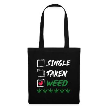 Funny Weed 420 Quote Valentine Cannabis Smoker Lov - Tote Bag - black - Front