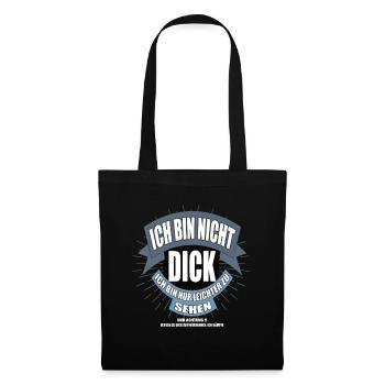 Ich bin nicht dick ich bin nur leichter zu sehen - Stoffbeutel - Schwarz - Vorne