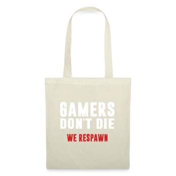 Gamers Don't Die We Respawn - Tote Bag - nature - Front
