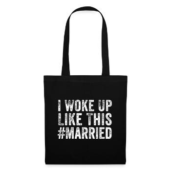 I Woke Up Like This Married Groom New Bride New Hu - Tote Bag - black - Front