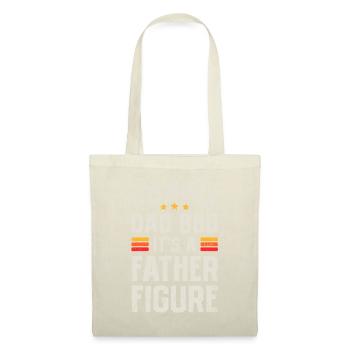 It's Not A Dad Bod It's A Father Figure Funny Fath - Tote Bag - nature - Front