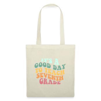 C’est une bonne journée pour enseigner le bac des enseignants de septième année - Sac en tissu - nature - Devant
