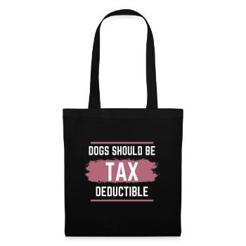 Les chiens devraient être déductibles d’impôt - Sac en tissu - noir - Devant