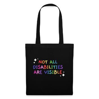 Tous les handicaps ne sont pas visibles Handicapés conscients - Sac en tissu - noir - Devant