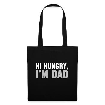 Hallo Hungrig, ich bin Papa T-Shirt für Männer Dad Witz für Papa - Stoffbeutel - Schwarz - Vorne