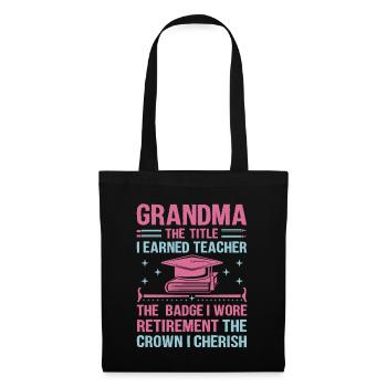 Retired Grandma Pensioner Pension Teacher Teach Re - Tote Bag - black - Front