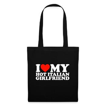 I Love My Hot Girlfriend I Love My Hot Italian Gir - Tote Bag - black - Front