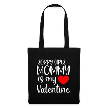 Sorry Girls Mommy is My Valentine Baby Boy Toddler - Stoffbeutel - Schwarz - Vorne