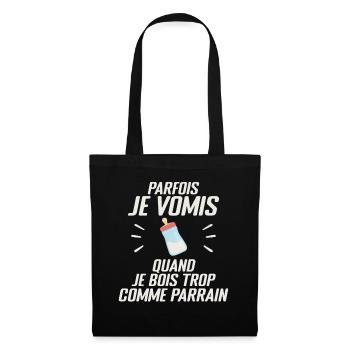 Parfois Je Vomis Comme Parrain Auand Je Bois Trop - Sac en tissu - noir - Devant