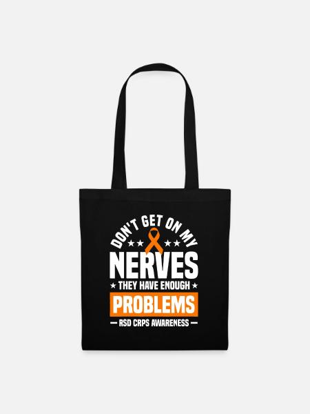 Don't Get On My Nerves RSD CRPS Awareness - Tote Bag - black