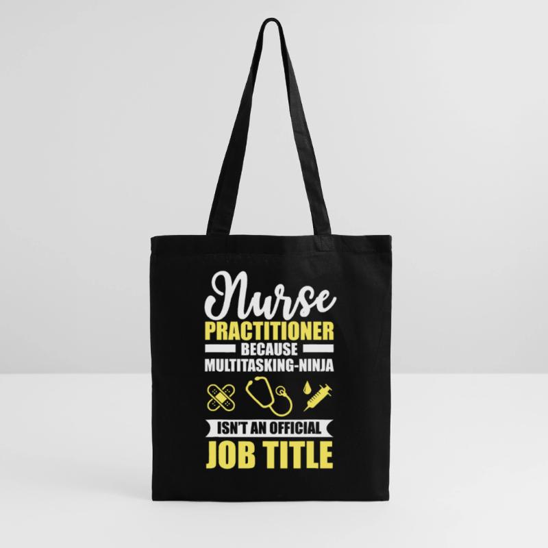 Nurse Practitioner Multitasking Ninja Tote Bag
