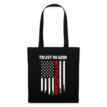 Confiance en Dieu, pas en politiciens Américains en détresse - Sac en tissu - noir - Devant