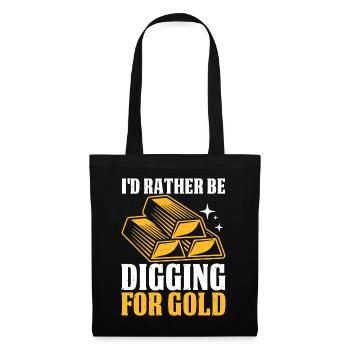 Goldwaschen Goldwäscher Goldschürfer Goldsucher - Stoffbeutel - Schwarz - Vorne