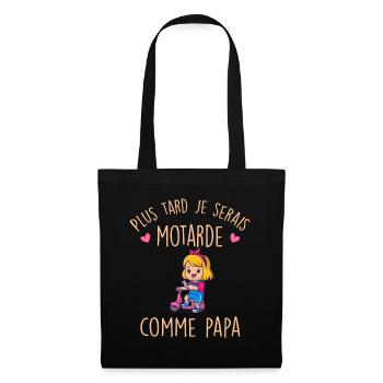 Plus Tard Je Serais Motarde Comme Papa Bébé Fille - Sac en tissu - noir - Devant